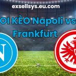 soi keo napoli vs frankfurt 5 11